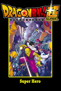 Dragon Ball Super : Super Hero streaming