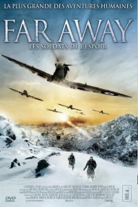 Far Away : Les Soldats de l'Espoir streaming