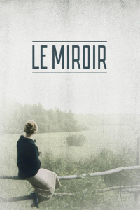 Le Miroir streaming