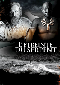 L'Étreinte du serpent streaming