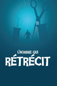 L'Homme qui rétrécit streaming