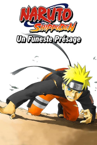 Naruto Shippuden : Un funeste présage streaming