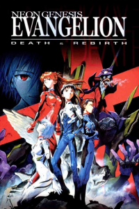 Neon Genesis Evangelion : Death and Rebirth streaming