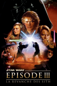 Star Wars, épisode III - La Revanche des Sith streaming