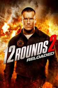 12 Rounds 2 : Reloaded streaming