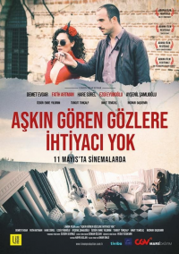 Aşkın Gören Gözlere İhtiyacı Yok streaming