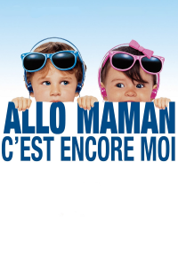 Allô maman, c'est encore moi streaming