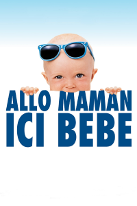 Allô maman, ici bébé streaming