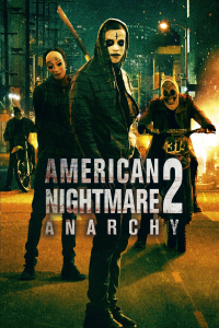 American Nightmare 2 : Anarchy streaming