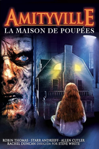 Amityville : La Maison des poupées streaming