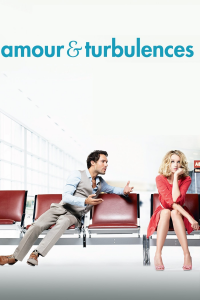 Amour & turbulences streaming