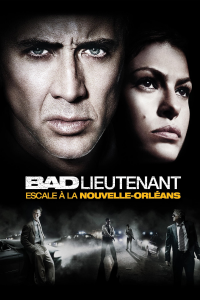 Bad Lieutenant : Escale à la Nouvelle-Orléans streaming