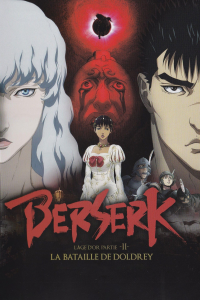 Berserk, l'âge d'or - Partie 2 - La Bataille de Doldrey streaming