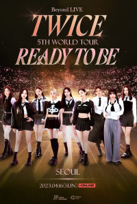 Beyond LIVE -TWICE 5TH WORLD TOUR ‘Ready To Be’ : SEOUL streaming