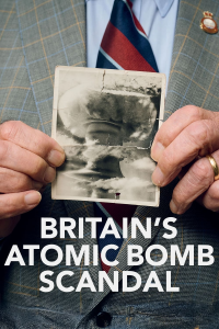 Britain's Atomic Bomb Scandal streaming