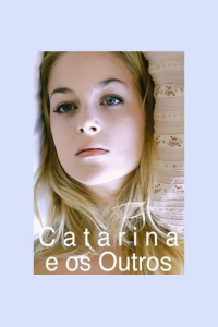 Catarina e os Outros streaming