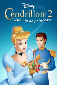 Cendrillon 2 : Une vie de princesse streaming