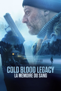 Cold Blood Legacy - La mémoire du sang streaming