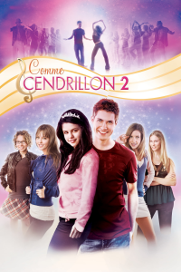 Comme Cendrillon 2 : Danse jusqu'au bout de la nuit... streaming