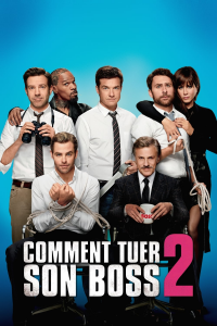 Comment tuer son boss 2 streaming