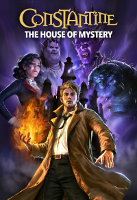 Constantine: The House of Mystery streaming