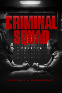 Criminal Squad : Pantera streaming