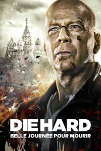 Die Hard : Belle journée pour mourir streaming