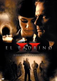 El Padrino II: Border Intrusion streaming