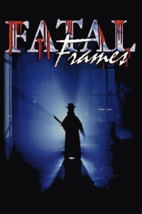 Fatal frames streaming