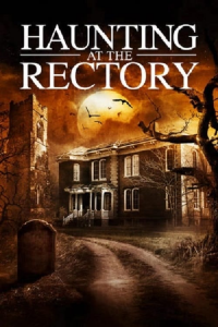 Haunting at the Rectory