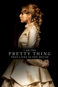 I Am the Pretty Thing That Lives in the House streaming