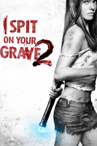 I Spit on Your Grave 2 streaming