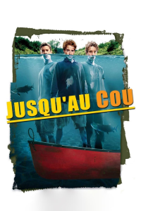 Jusqu'au cou streaming