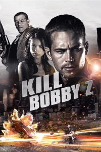 Kill Bobby Z streaming