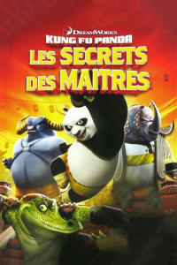 Kung Fu Panda : Les Secrets des Maîtres streaming