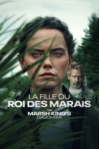 La fille du roi des marais streaming