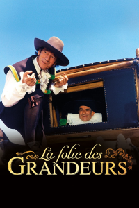 La Folie des grandeurs streaming