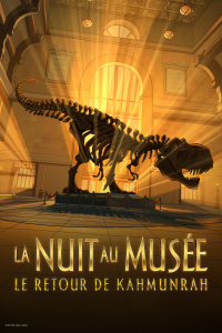 La Nuit au Musée : Le Retour de Kahmunrah streaming