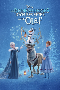 La Reine des Neiges : Joyeuses fêtes avec Olaf streaming