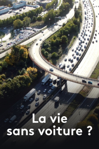 La Vie sans voiture ? streaming