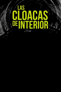 Las cloacas de Interior streaming