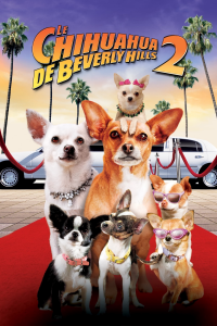 Le Chihuahua de Beverly Hills 2 streaming