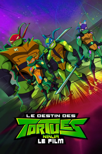 Le Destin des Tortues Ninja : Le film streaming