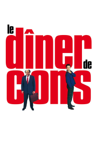 Le Dîner de cons streaming