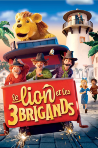 Le Lion et les Trois Brigands streaming