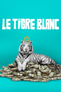 Le Tigre blanc streaming