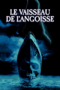 Le Vaisseau de l'angoisse streaming