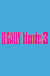 Legally Blonde 3 streaming