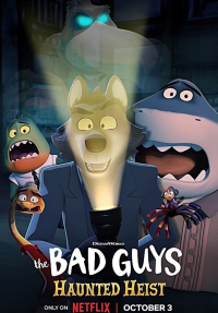 Les Bad Guys : Un bonbon ou un casse streaming