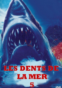 Les Dents de la mer 5 streaming